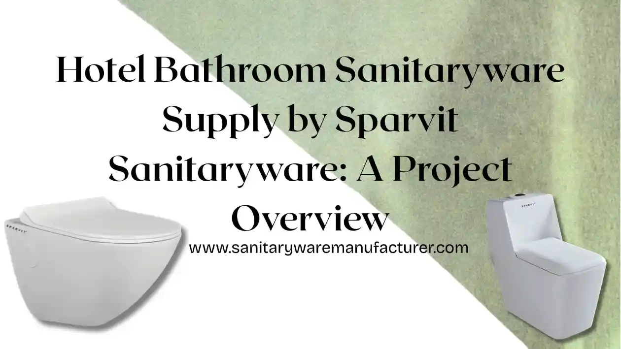 Sanitaryware Manufacturer